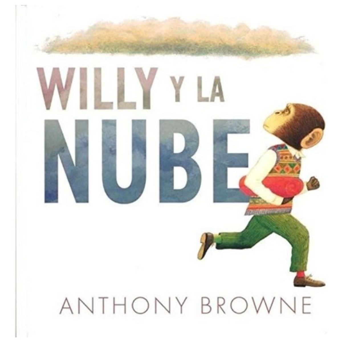 FONDO DE CULTURA ECONOMICA - Libro Willy Y La Nube - Anthony Browne