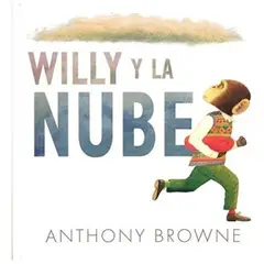 FONDO DE CULTURA ECONOMICA - Libro Willy Y La Nube - Anthony Browne