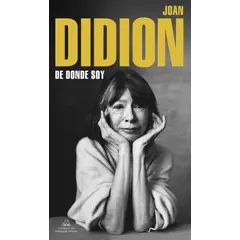 RANDOM HOUSE - Libro De dónde soy - Joan Didion