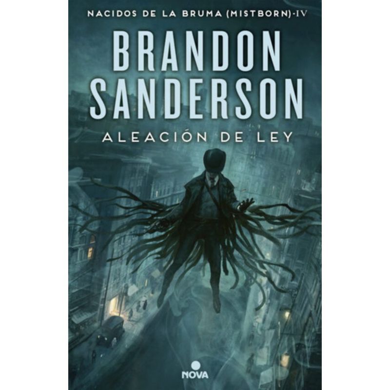 NOVA - Nacidos De La Bruma 4: Aleación De Ley - Brandon Sanderson