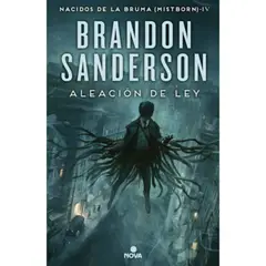 NOVA - Nacidos De La Bruma 4: Aleación De Ley - Brandon Sanderson