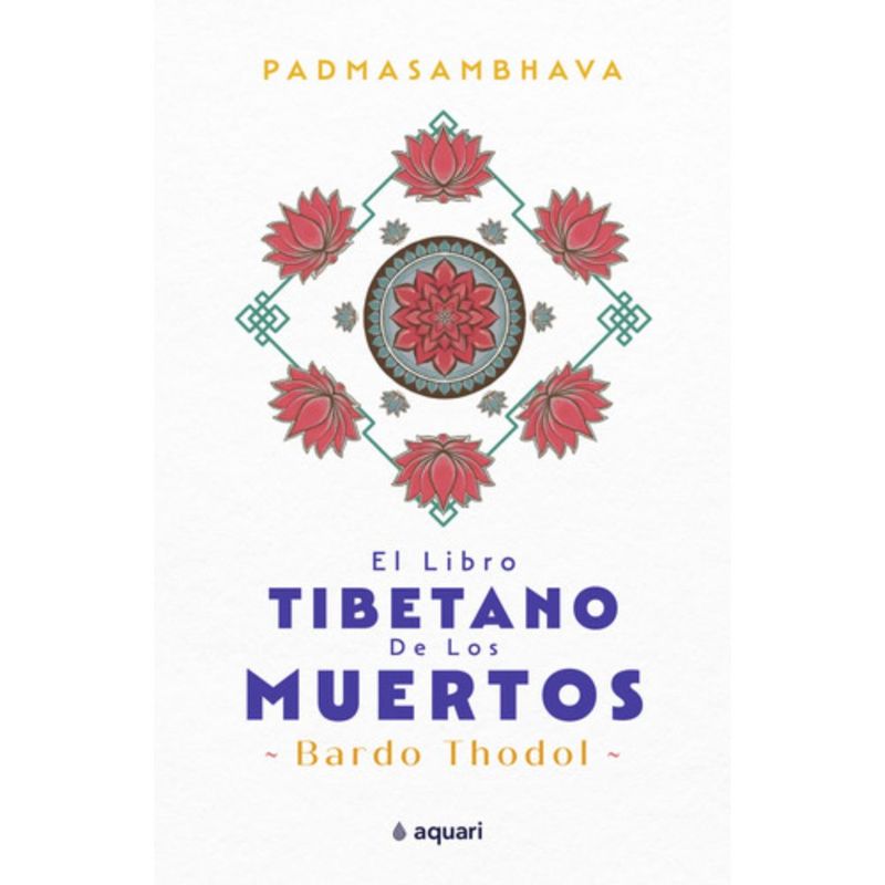 AQUARI - Libro El Libro Tibetano De Los Muertos - Padmasambhava