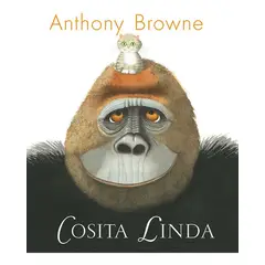 FONDO DE CULTURA ECONOMICA - Libro Cosita Linda - Anthony Browne