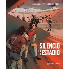 PLANETA COMIC - Libro Silencio En El Estadio - Álvaro Soffia