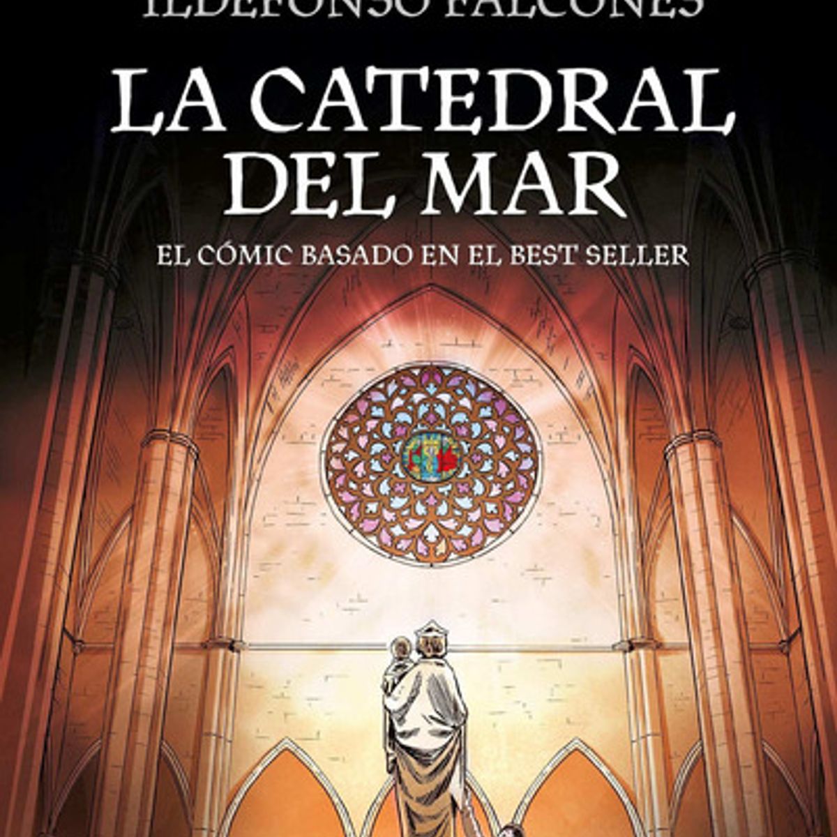 RANDOM HOUSE - La Catedral Del Mar (cómic) - Ildefonso Falcones