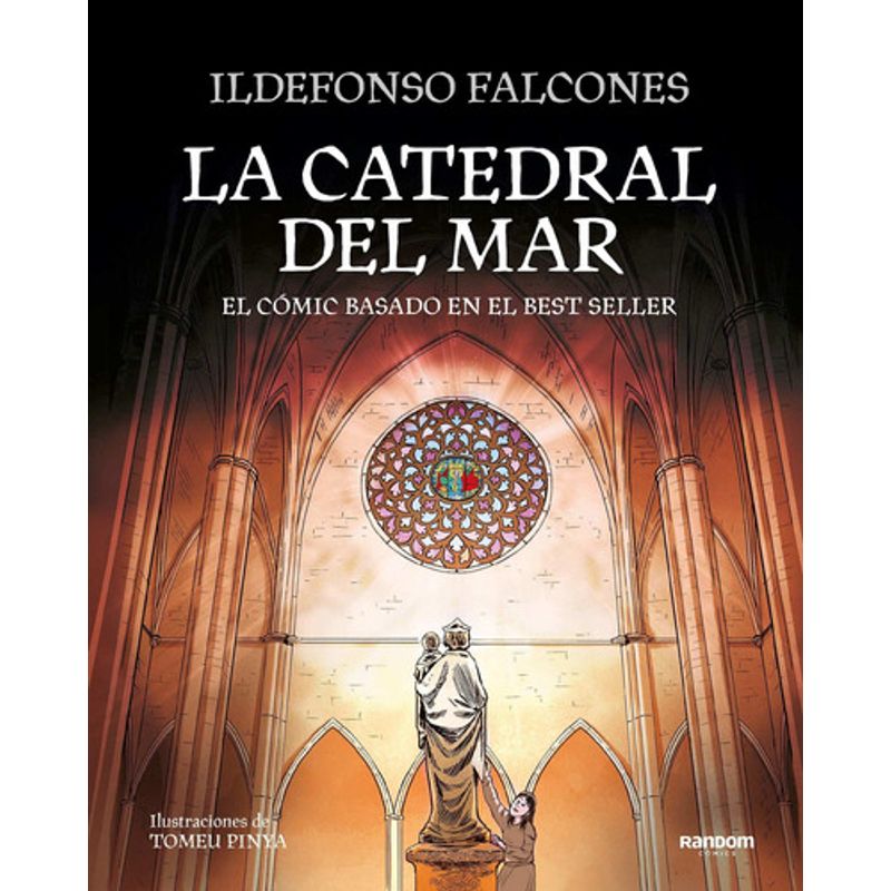 RANDOM HOUSE - La Catedral Del Mar (cómic) - Ildefonso Falcones