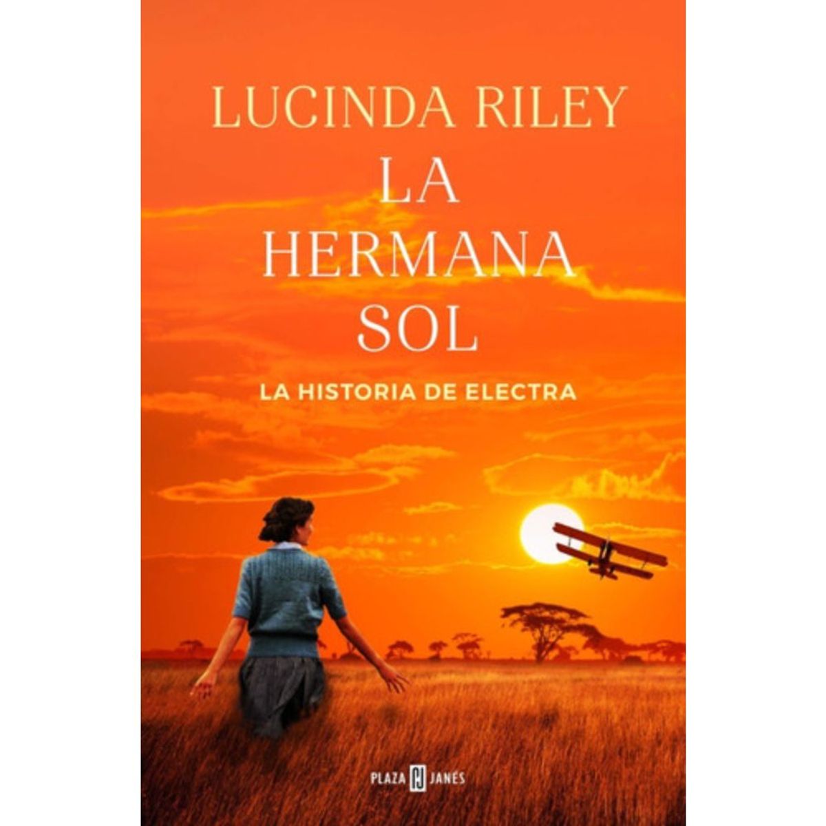 PLAZA & JANES - Siete Hermanas 6: La Hermana Sol - Lucinda Riley