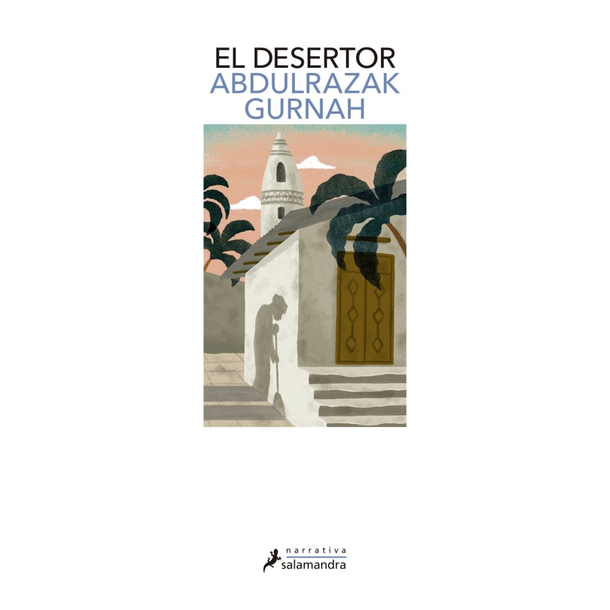 SALAMANDRA - Libro El desertor - Abdulrazak Gurnah