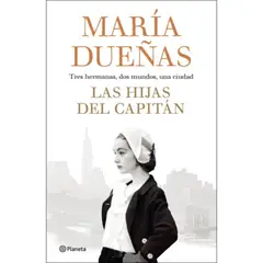 PLANETA - Las Hijas Del Capitán - María Dueñas