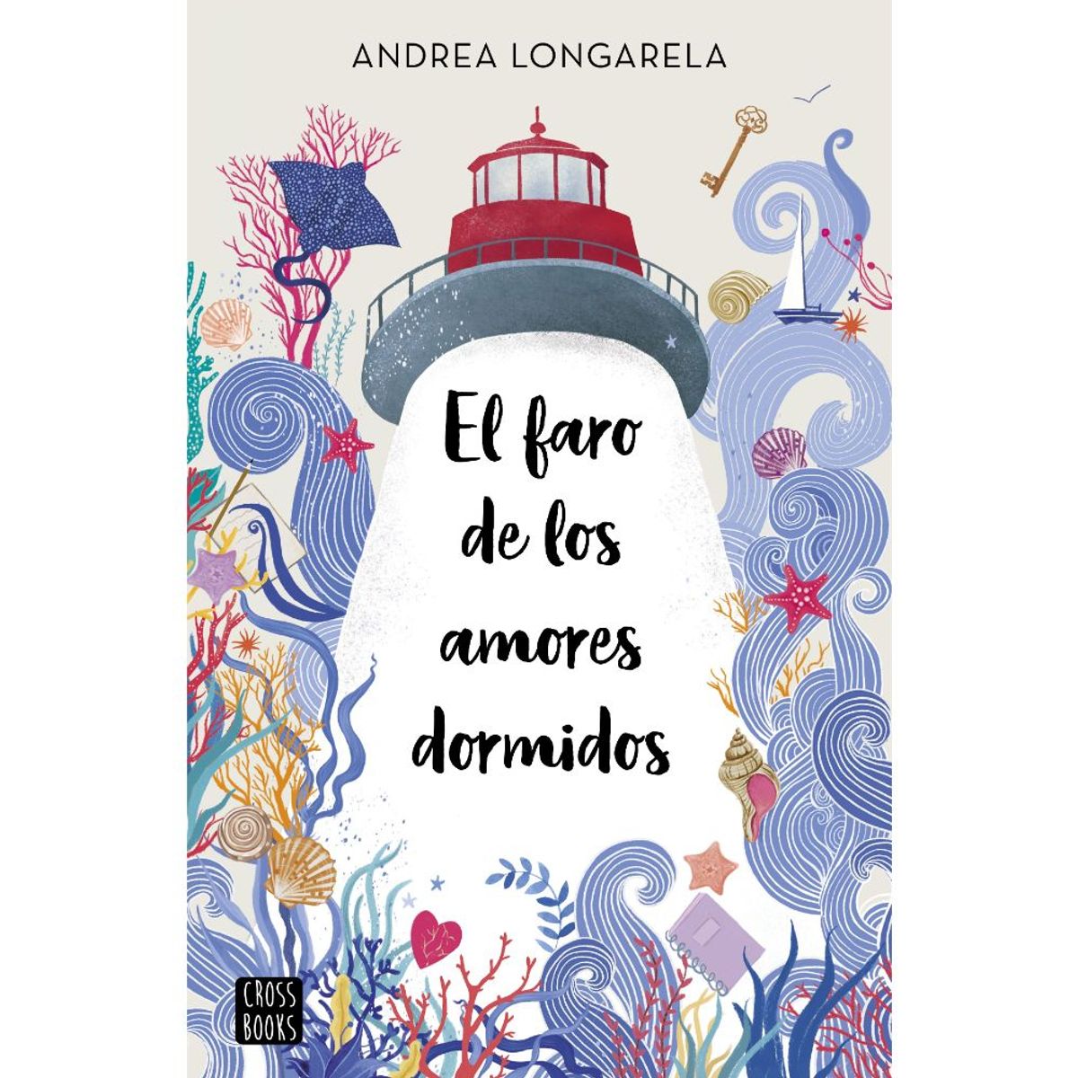 CROSS BOOKS - Libro El faro de los amores dormidos - Andrea Longarela