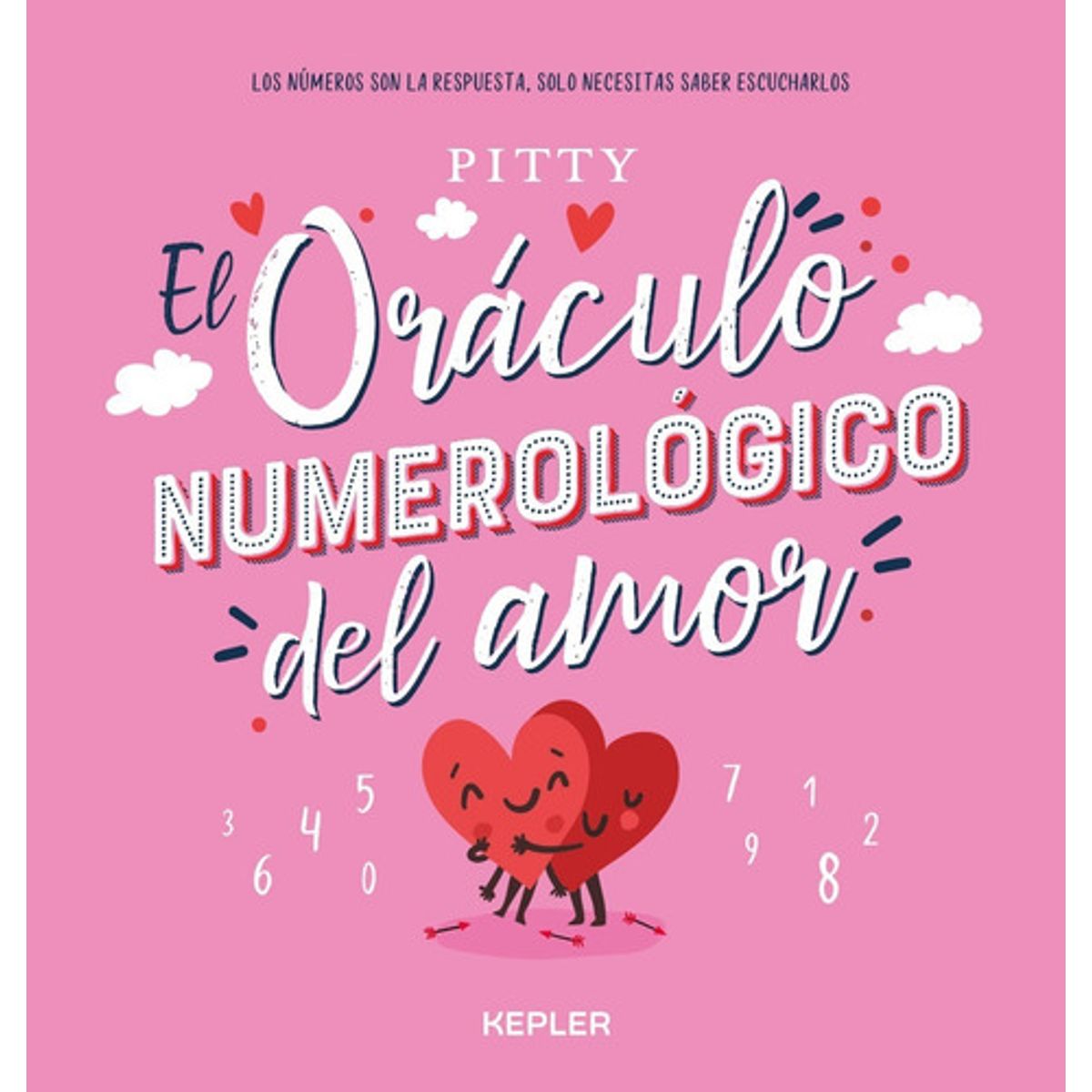 KEPLER - Libro El Oráculo Numerológico Del Amor -  Pitty