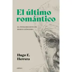 CRITICA - Libro El Último Romántico - Hugo Herrera
