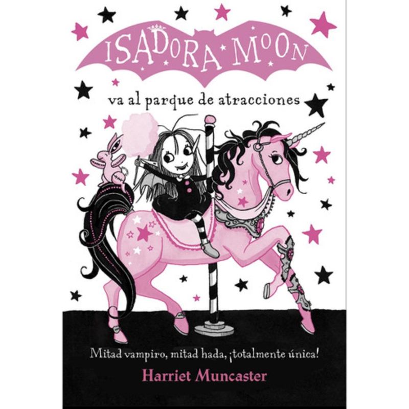 ALFAGUARA - Isadora Moon Va Al Parque De Atracciones - Harriet Muncaster