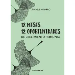 TERAPIAS VERDES - Libro 12 Meses 12 Oportunidades - Ángels Navarro Simón