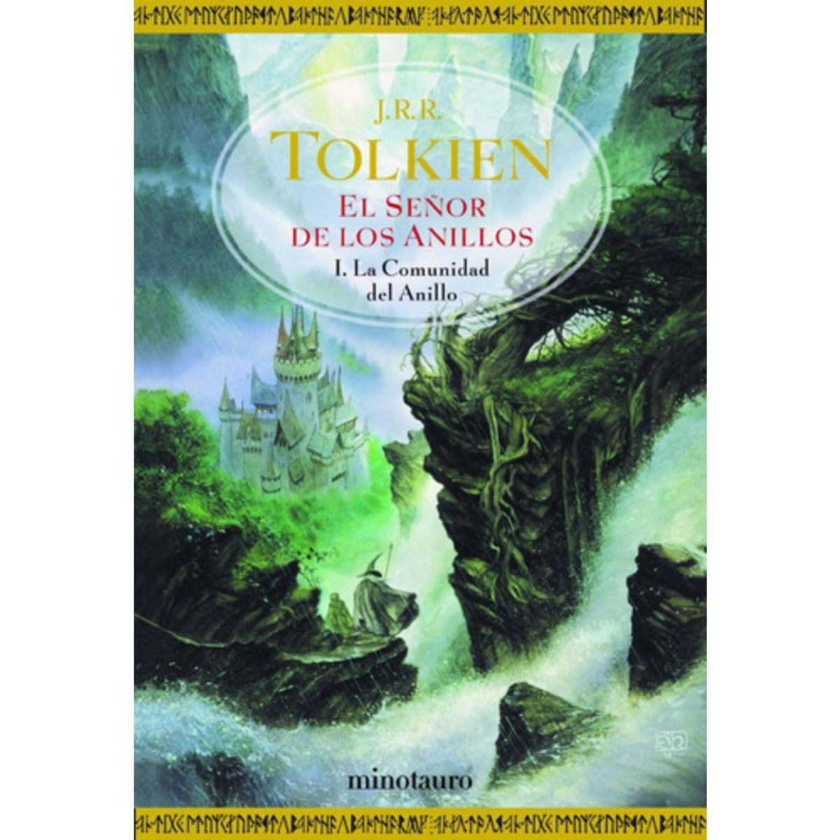 EDICIONES MINOTAURO - El Señor De Los Anillos 1: La Comunidad Del Anillo - Tolkien