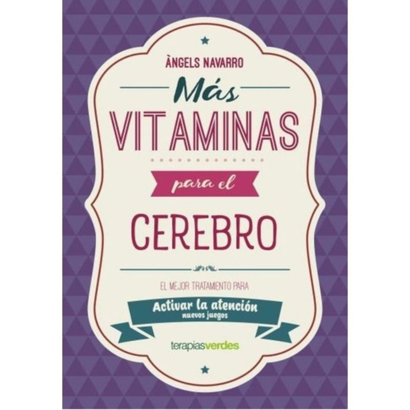 TERAPIAS VERDES - Libro Más Vitaminas Para Cerebro: Atención - Navarro Simón