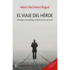 KAIROS - Libro El Viaje Del Héroe - Alexis Racionero Ragué