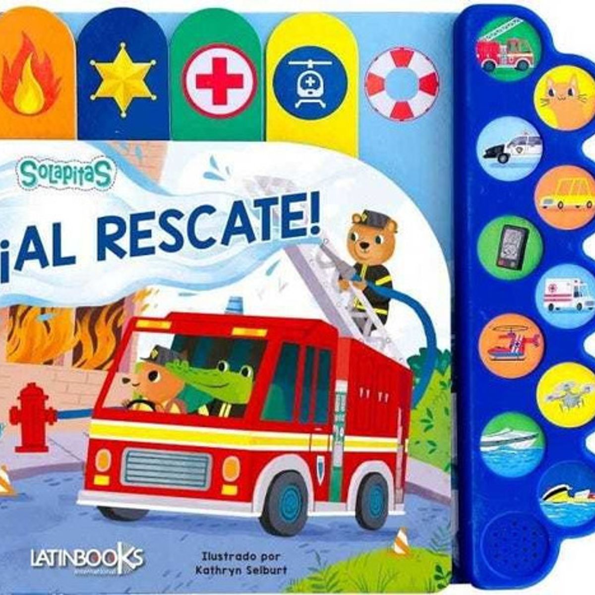 LATINBOOKS - Paleta De Sonidos - Animalia - Al Rescate - Kathyrn Selbert