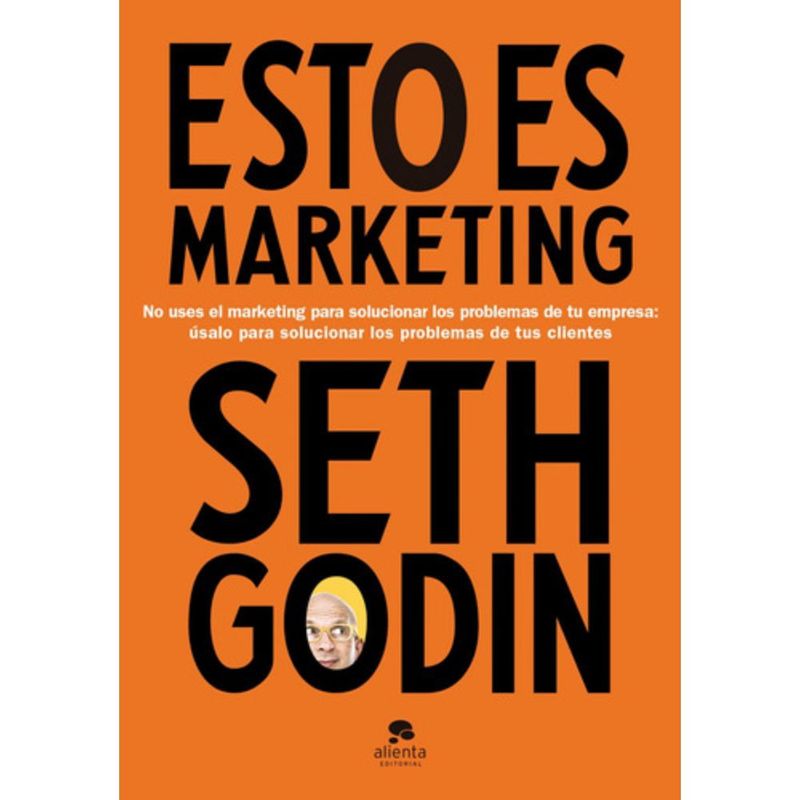 ALIENTA - Libro Esto Es Marketing - Seth Godin