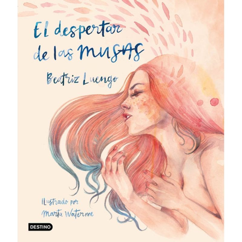 DESTINO - El Despertar De Las Musas - Beatriz Luengo