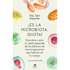 ALIENTA - Libro Es La Microbiota, Idiota! - Sari Arponen
