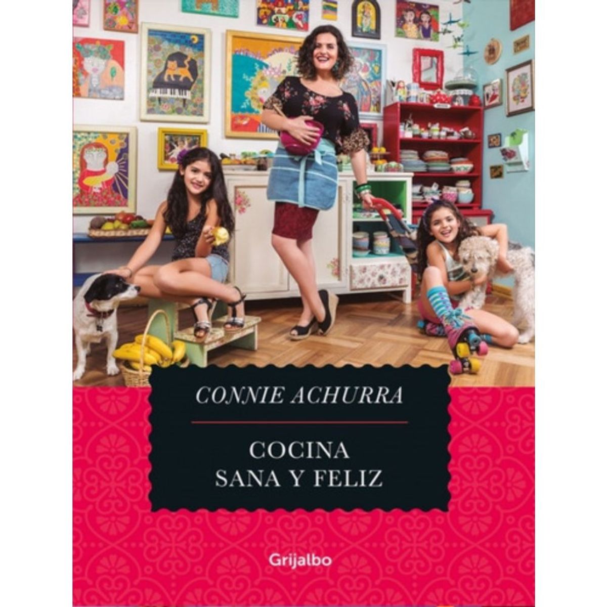 GRIJALBO - Cocina, Sana Y Feliz - Achurra, Connie