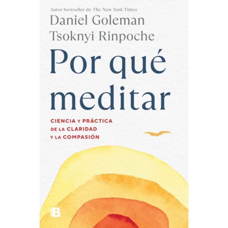 EDICIONES B - Libro Por Qué Meditar - Goleman Daniel