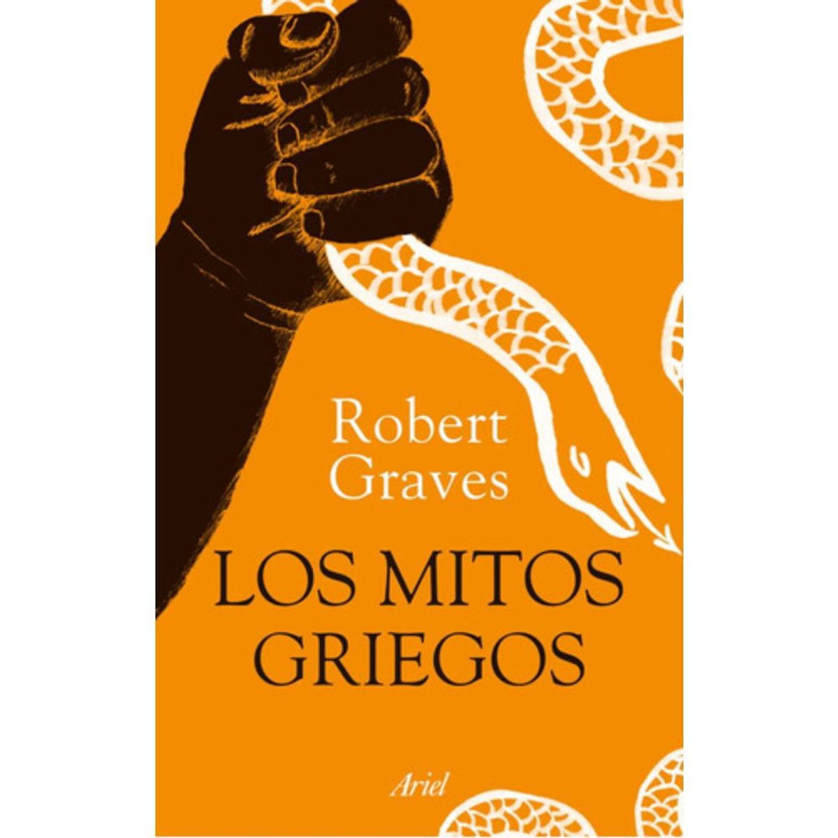 ARIEL - Los Mitos Griegos - Edición Ilustrada - Robert Graves