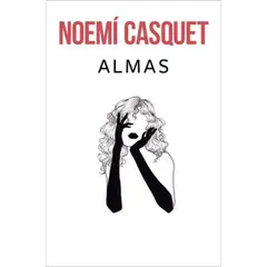 EDICIONES B - Libro Almas - Noemí Casquet