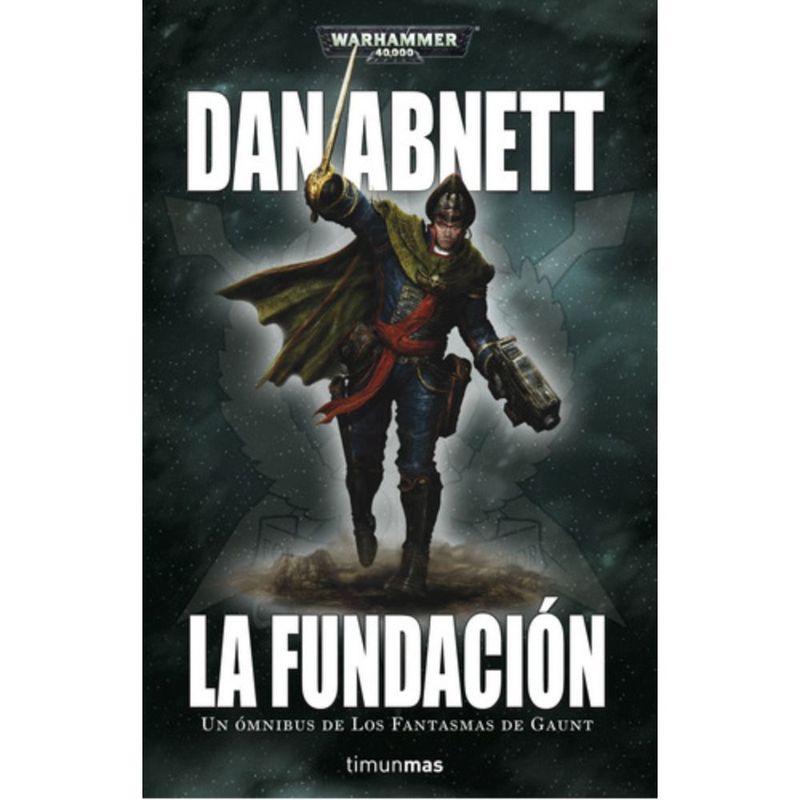EDICIONES MINOTAURO - Libro Los Fantasmas De Gaunt Omnibus Nº 01  - Dan Abnett
