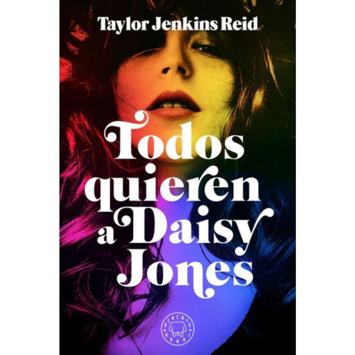 BLACKIE BOOKS - Todos quieren a daisy jones - Jenkins reid, taylor