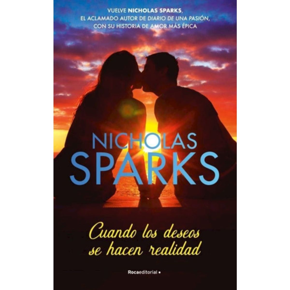 ROCA EDITORIAL - Libro Cuando Los Deseos Se Hacen Realidad - Nicholas Sparks