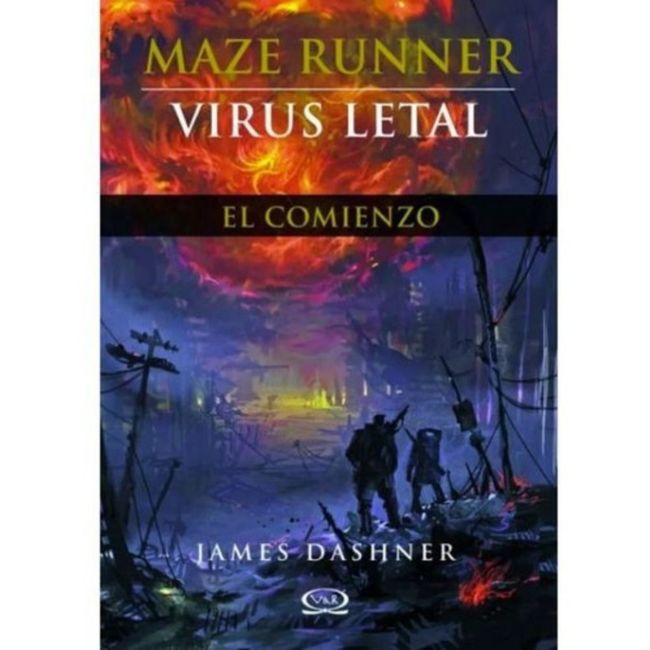 VERGARA Y RIBA - Maze Runner 4: Virus Letal El Comienzo - James Dashner