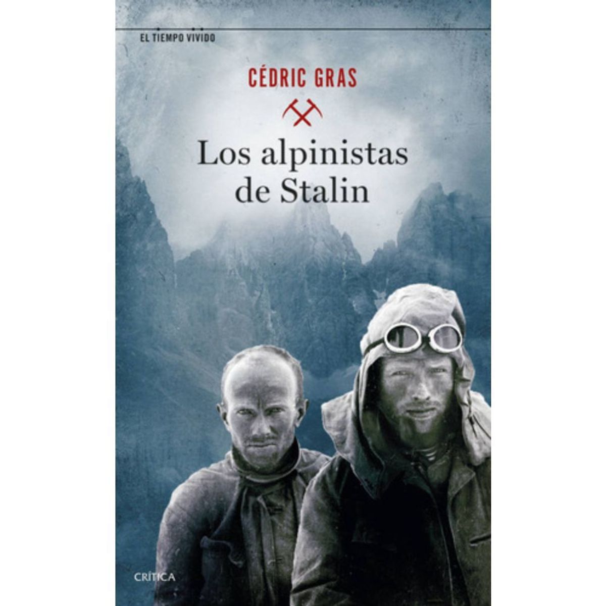 CRITICA - Libro Los Alpinistas De Stalin - Cédric Gras