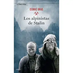 CRITICA - Libro Los Alpinistas De Stalin - Cédric Gras