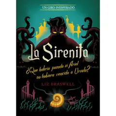 PLANETA JUNIOR - Libro La Sirenita - Un Giro Inesperado - Liz Braswell