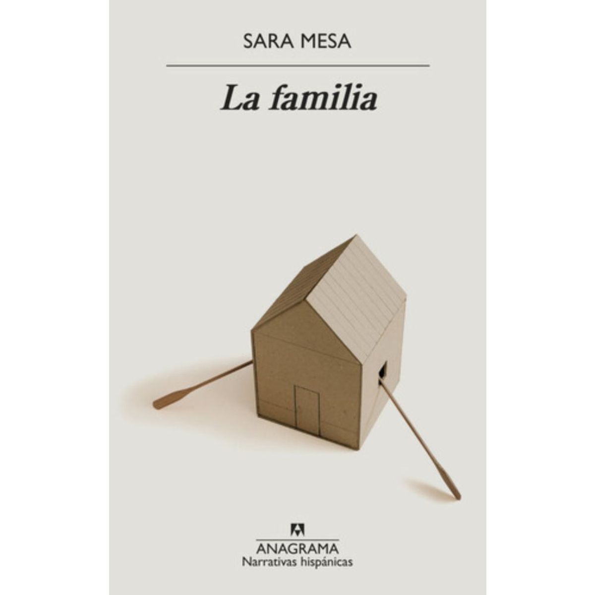 ANAGRAMA - Libro La Familia - Sara Mesa - Anagrama