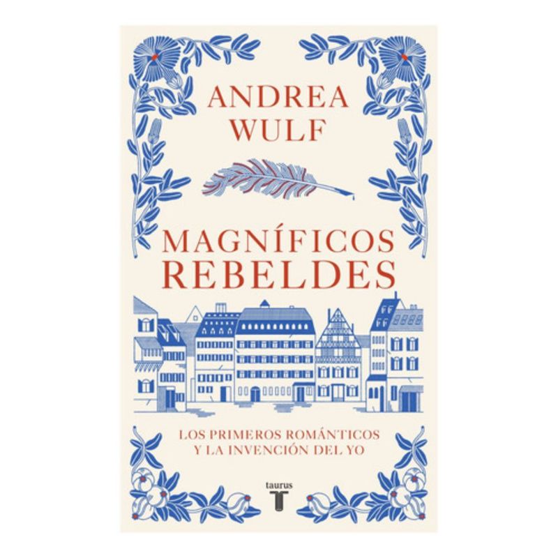 TAURUS - Libro Magníficos Rebeldes - Andrea Wulf