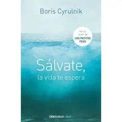 DEBOLSILLO - Libro Sálvate La Vida Te Espera - Boris Cyrulnik