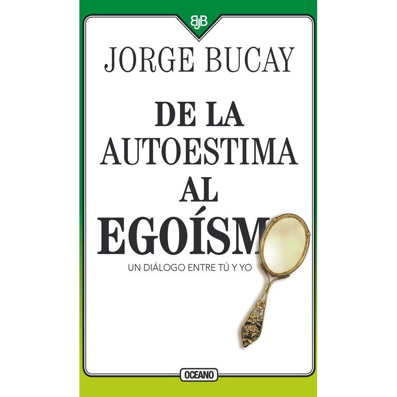 OCEANO - Libro De La Autoestima Al Egoismo - Jorge Bucay