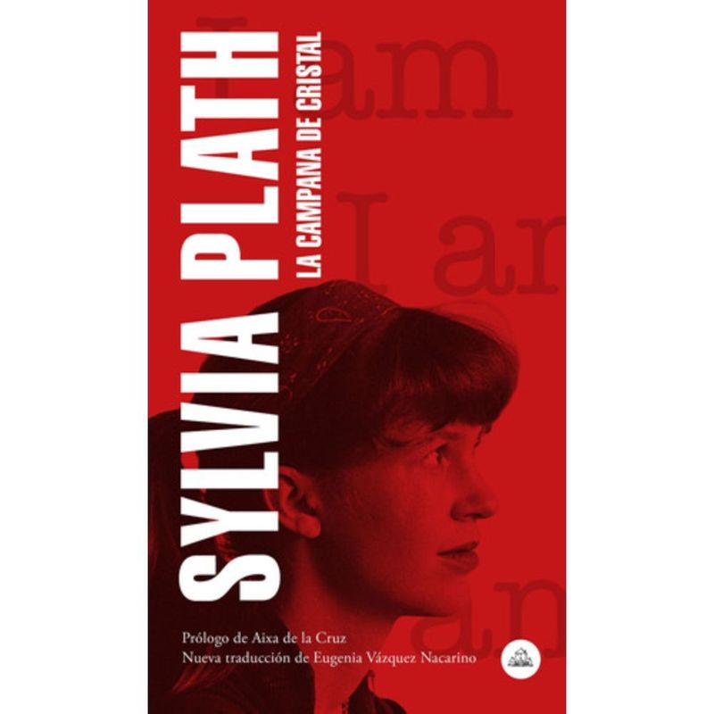 LITERATURA RANDOM HOUSE - La Campana De Cristal - Sylvia Plath