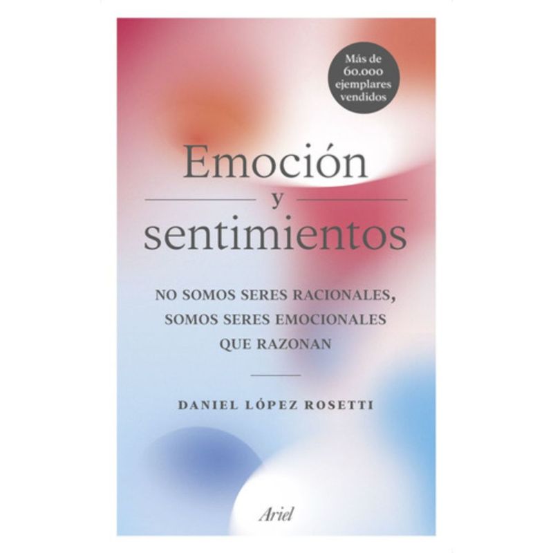 ARIEL - Libro Emoción Y Sentimientos - Daniel López Rosetti