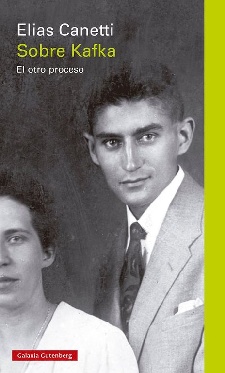 GALAXIA GUTENBERG Libro Sobre Kafka - Elias Canetti