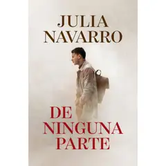 DEBOLSILLO - Libro De Ninguna Parte - Julia Navarro
