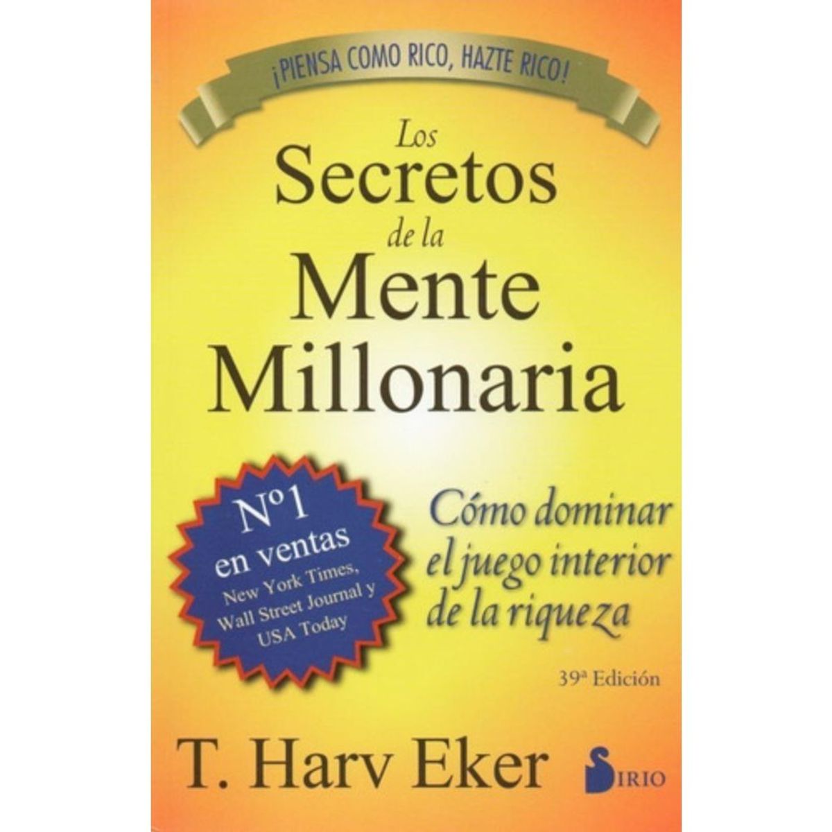 SIRIO - Los Secretos De La Mente Millonaria - Eker, T. Harv