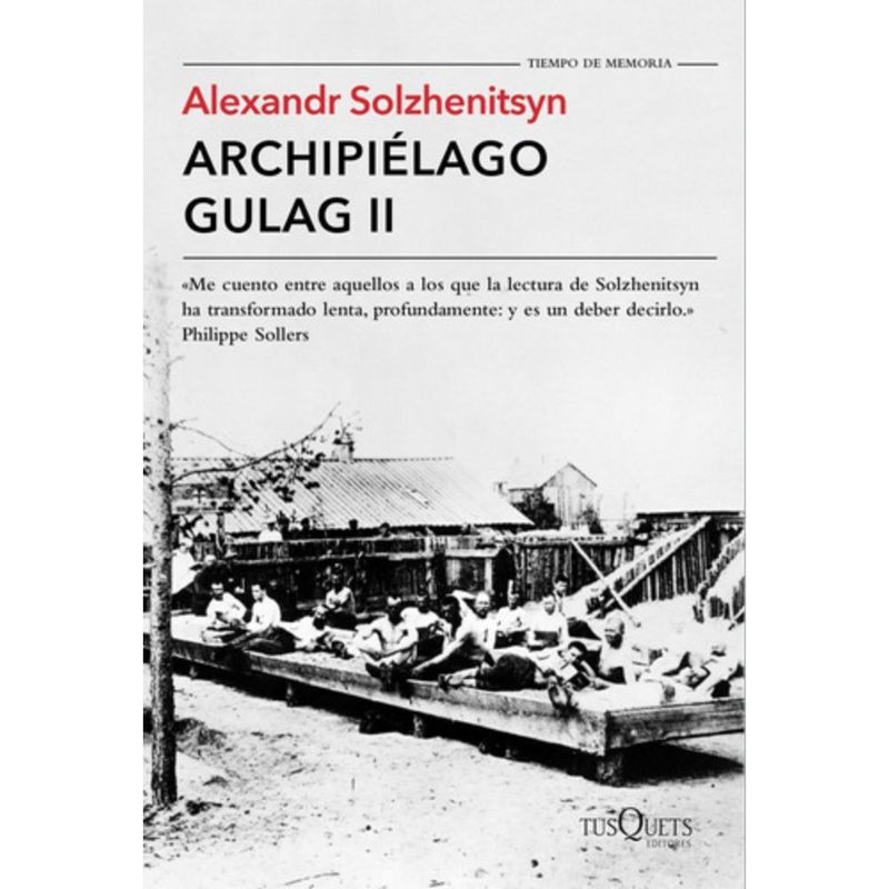TUSQUETS - Libro Archipiélago Gulag 2 - Alexandr Solzhenitsyn
