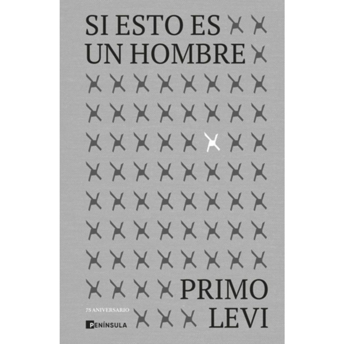 Peninsula - Si Esto Es Un Hombre. Edición 75 Aniversario - Primo Levi