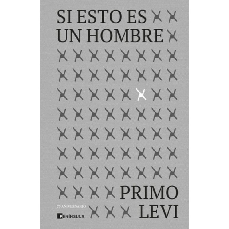 Peninsula - Si Esto Es Un Hombre. Edición 75 Aniversario - Primo Levi