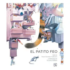 FONDO DE CULTURA ECONOMICA - Libro El Patito Feo - Hans Christian Andersen