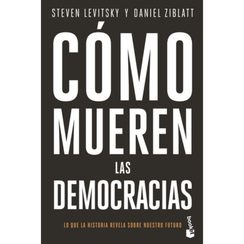 BOOKET - Libro Cómo Mueren Las Democracias - Daniel Ziblatt